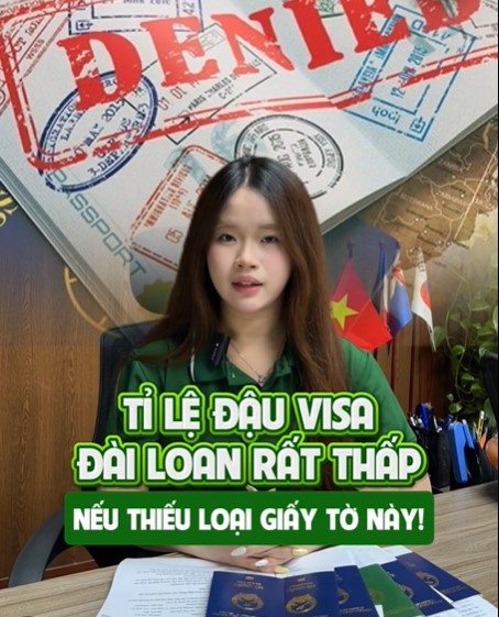 Rất khó xin visa Đài Loan nếu thiếu loại giấy tờ này?!